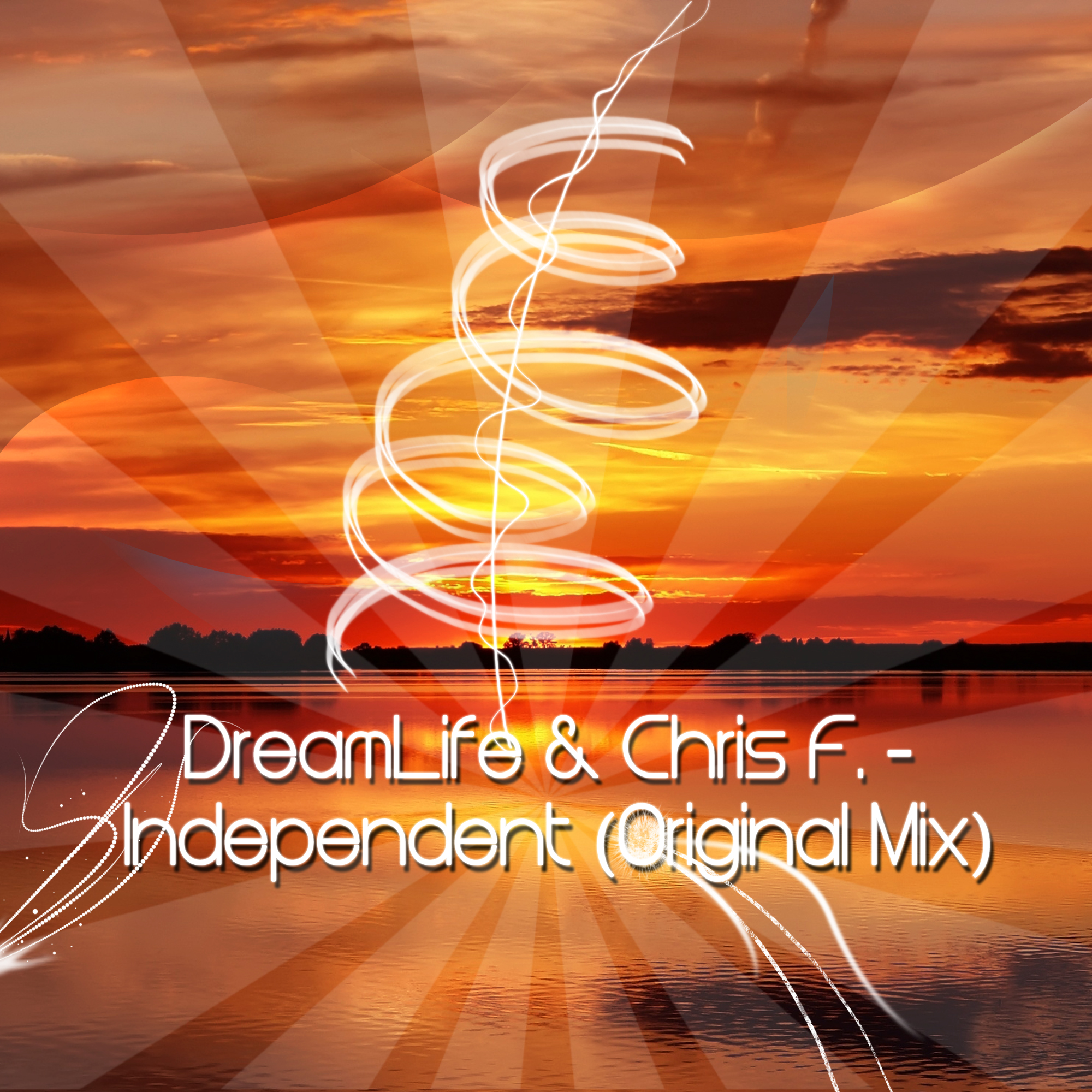 DreamLife & Chris F. - Independent (Original Mix)[Preview]