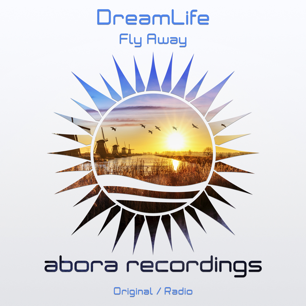 DreamLife - Fly Away (Original Mix)