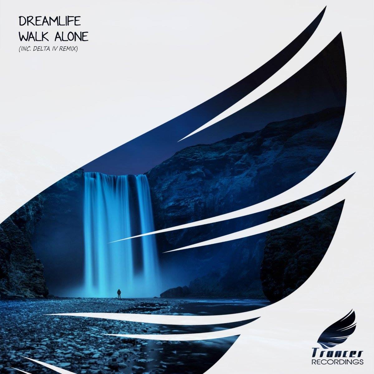 DreamLife – Walk Alone (Original Mix)