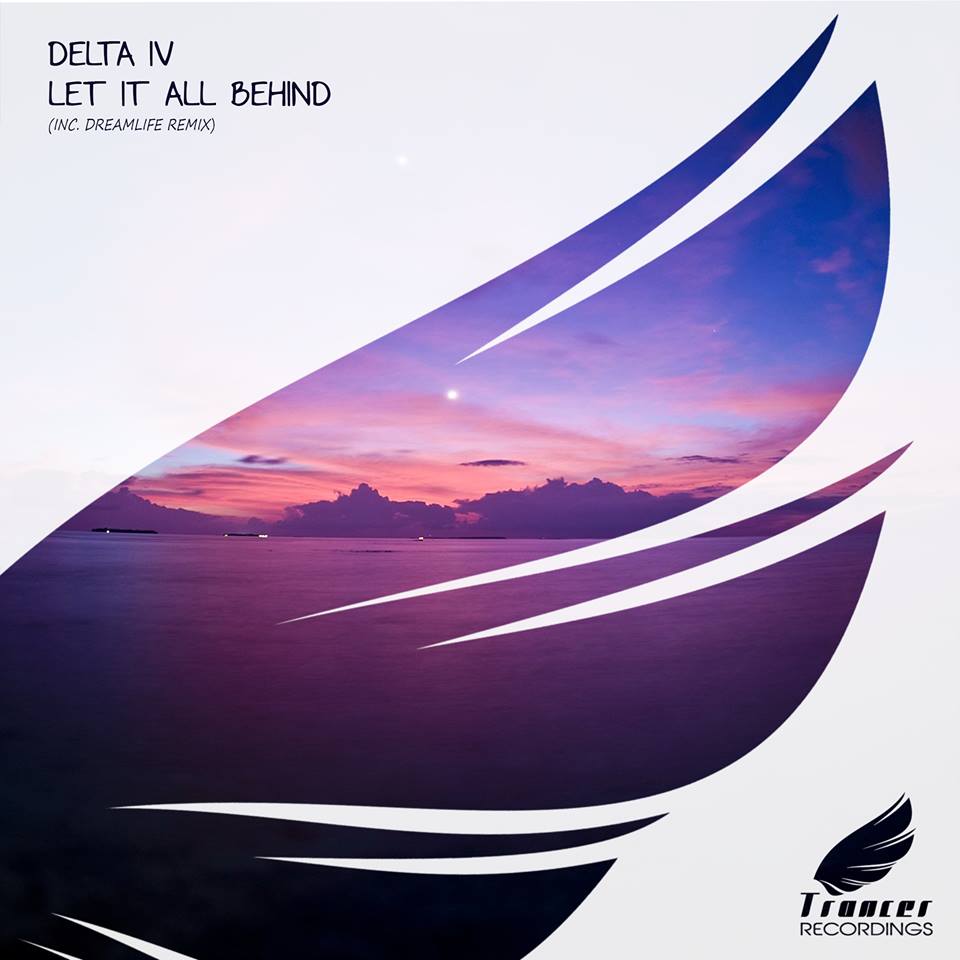 Delta IV – Let It All Behind (DreamLife Remix)