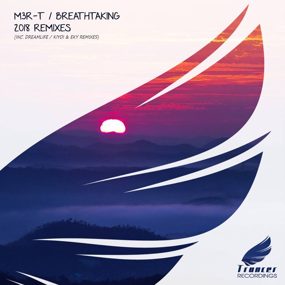 M3R-T – Breathtaking (DreamLife Remix)