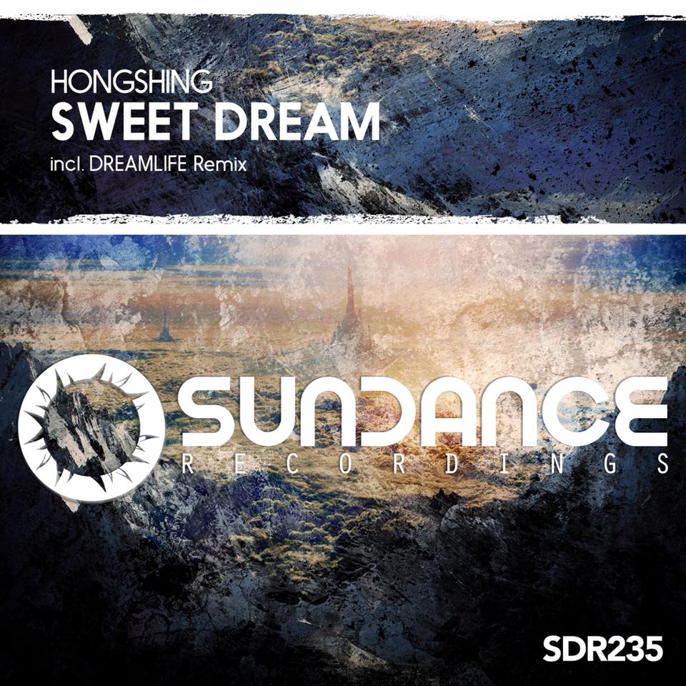 Hongshing - Sweet Dream (DreamLife Remix)