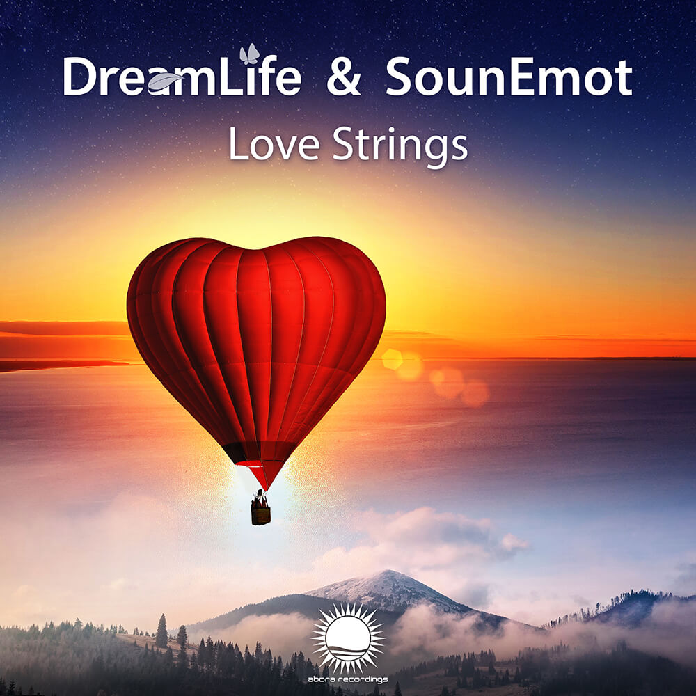 DreamLife & SounEmot - Love Strings