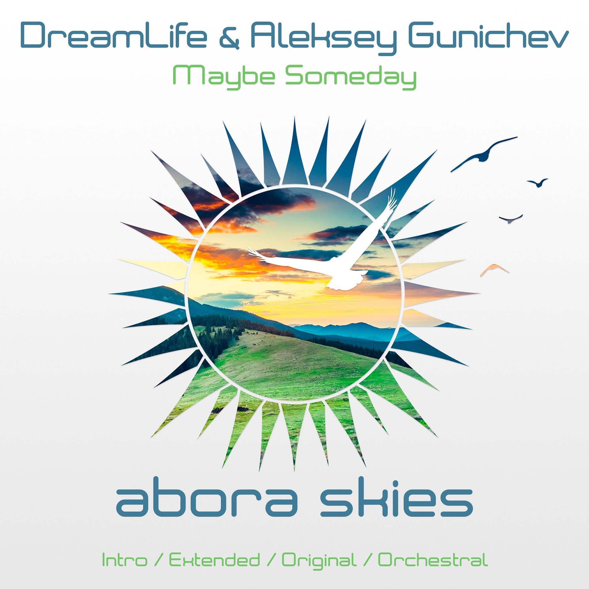 DreamLife & Aleksey Gunichev - Maybe Someday