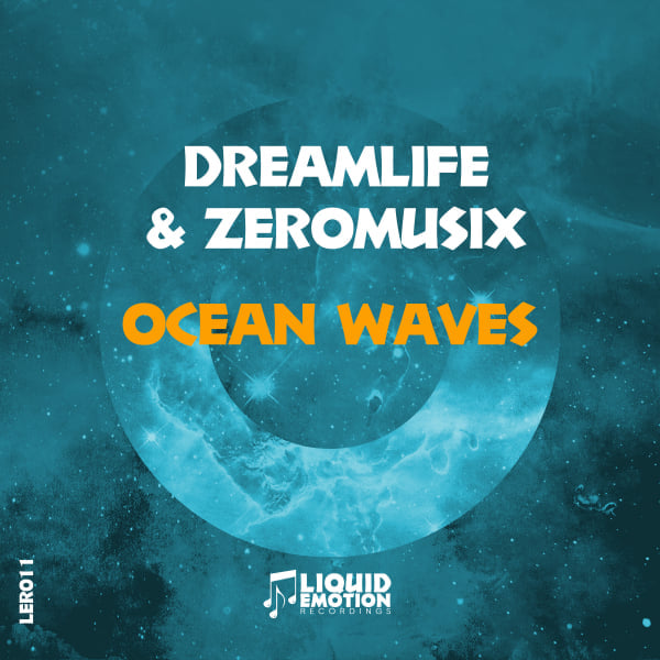 DreamLife & ZeroMusiX - Ocean Waves