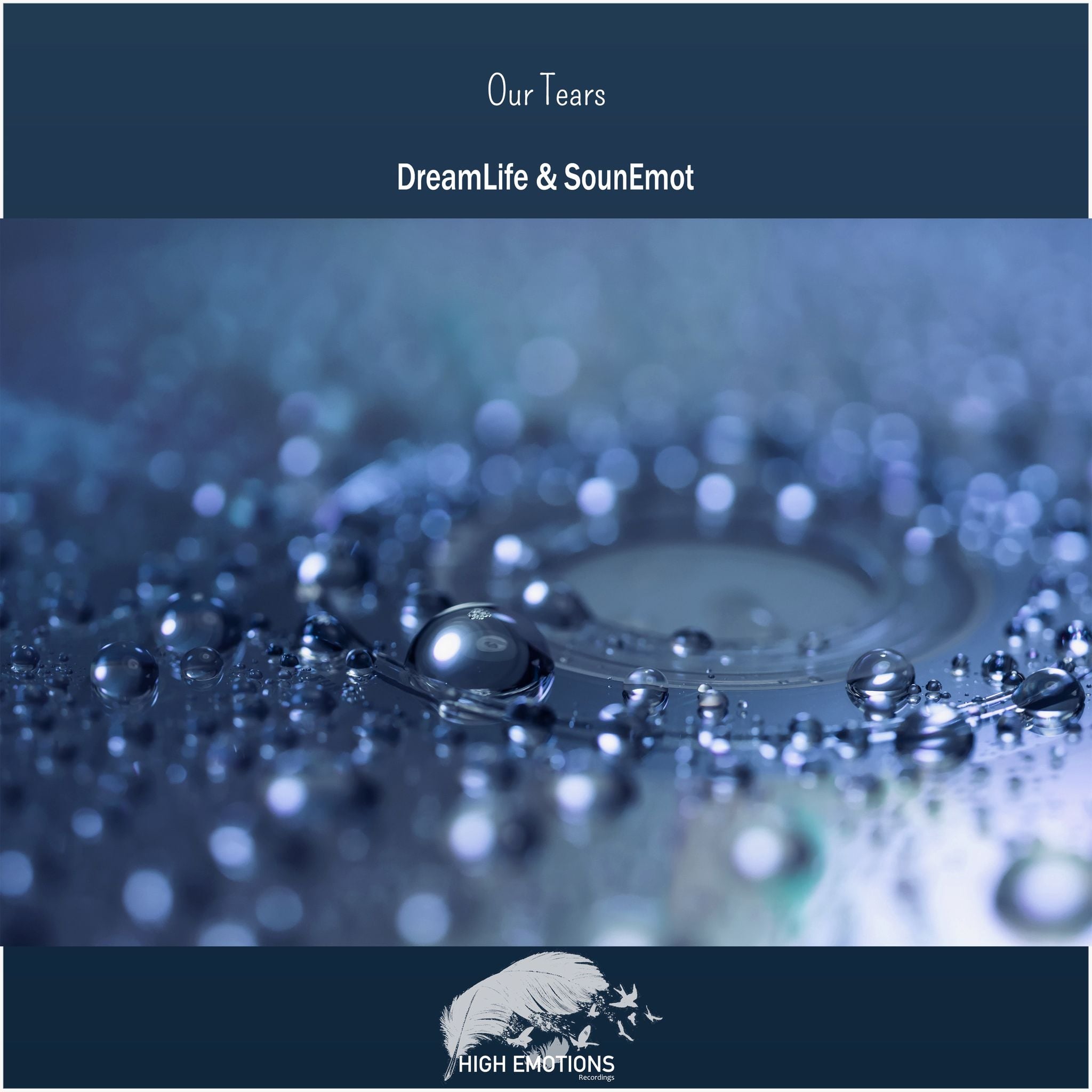 DreamLife & SounEmot - Our Tears